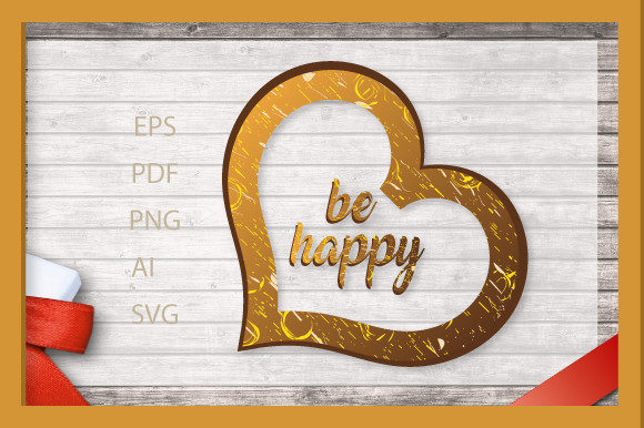 Be Happy, 3d Heart Love Wooden SVG